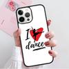 I Love Dance Coque Shell For iPhone 17 Air 15 16 14 13 12 Pro Max 11 Pro Max Plus Phone Case Cover