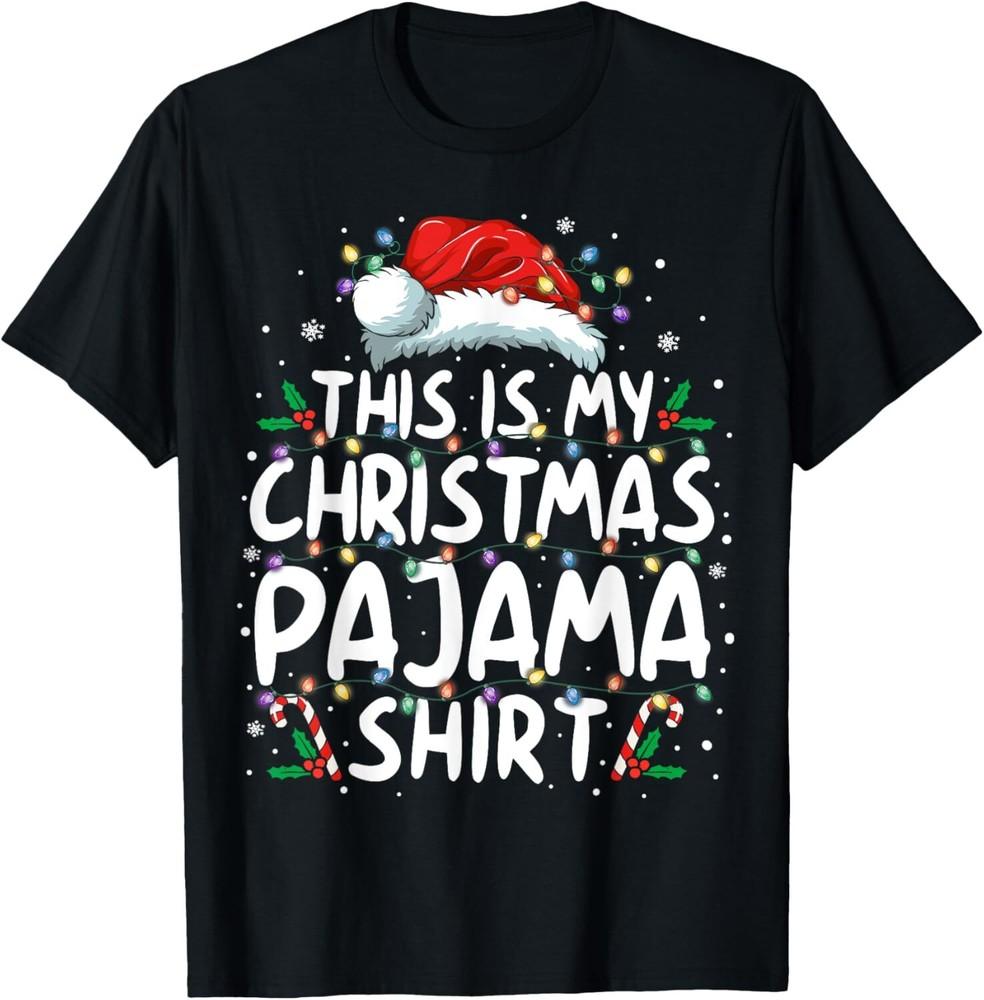 SALE This Is My Christmas Pajama Shirt Funny Xmas PJs Men Women Unisex T-Shirt Unisex T-Shirt