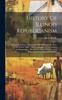Книга History Of Illinois Republicanism: Embracing A History Of The Republican Party In The State To The Present Time ... With Biographies Of Its Founders A