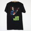 Футболка Lou Reed Хлопковая футболка для мужчин Лучший подарок Все размеры от S до 4XL Унисекс футболка