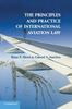 Книга The Principles and Practice of International Aviation Law
