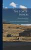 Книга The Forty-Niners : A Chronicle of the California Trail and El Dorado