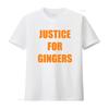 JUSTICE FOR GINGERS FUNNY T SHIRT UnisexS JOKE GIFT IDEA REDHEAD RED HAIR COOL vintage Washed Stylish designer clothes Comfortable