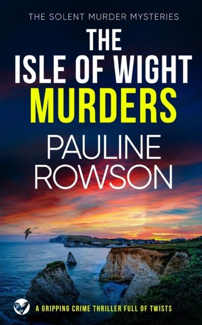 Книга THE ISLE OF WIGHT MURDERS a Gripping Crime Thriller Full of Twists : 5