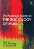 Книга The Routledge Reader On the Sociology of Music