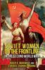 Книга Soviet Women On the Frontline In the Second World War