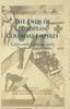 Книга The Ends of European Colonial Empires : Cases and Comparisons