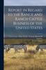 Книга Report In Regard To the Range and Ranch Cattle Business of the United States