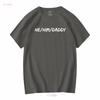 He Him Daddy Gay Pride Fun LGBTQ T Shirt long or short sleeves vintage Washed streetwear Slightly designer clothes Versatile