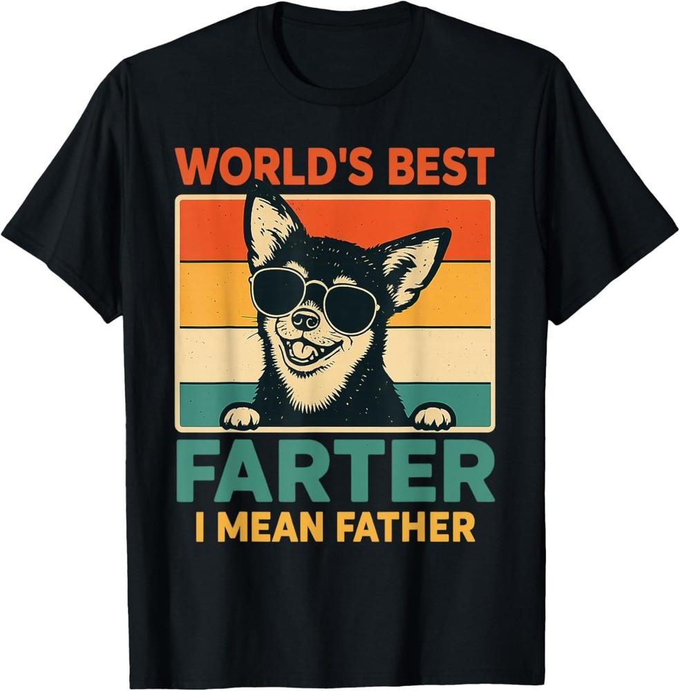 World's Best Farter I Mean Father Fathers Day Funny Dad Dog T-Shirt Unisex T-Shirt