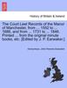 Книга The Court Leet Records of the Manor of Manchester, from ... 1552 To ... 1686, and from ... 1731 To ... 1846. Printed ... from the Original Minute Book