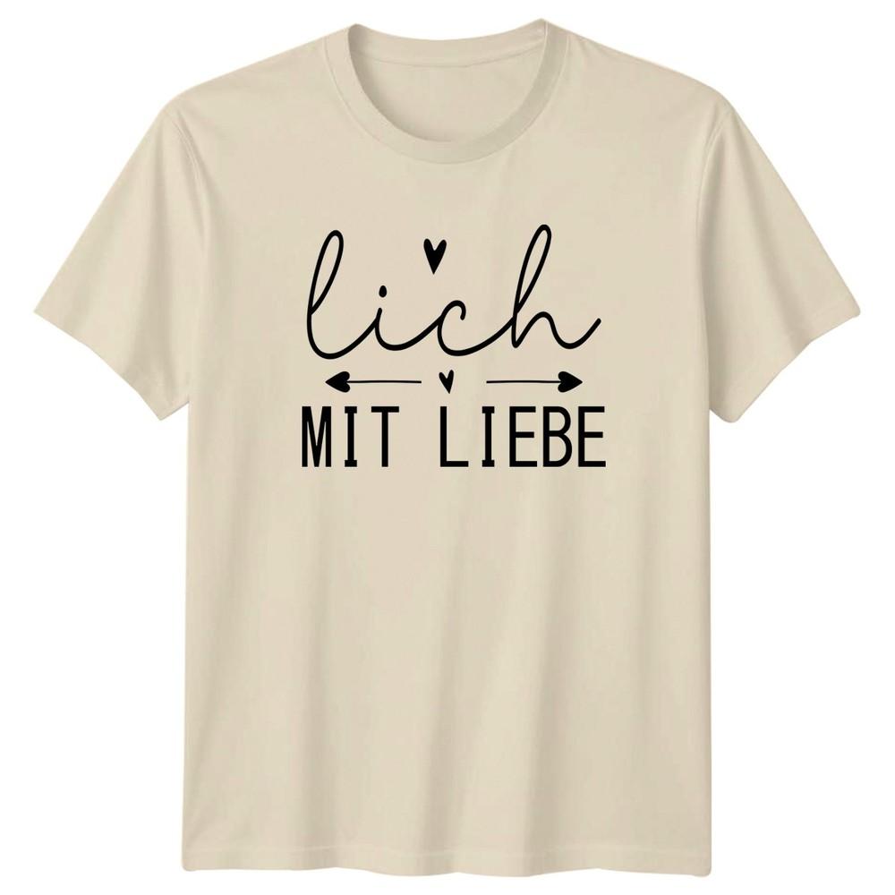 Lich Mit Liebe Unisexs TShirt GerUnisex Saying Gratitude Mothers Day Gift For Her
