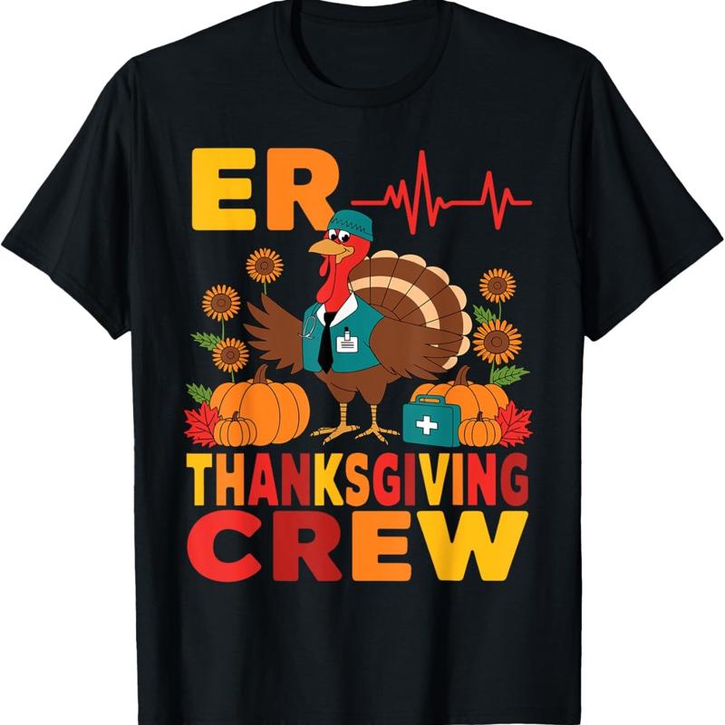 ER Thanksgiving Nurse Crew Emergency Nurses T Shirt Sweat