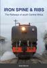 Книга Iron Spine & Ribs : The Railways of South Central Africa
