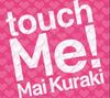 CD MAI KURAKI - Touch Me! VNCM9004 Northern Music 2009 Japan Japanese Pop/Rock Used