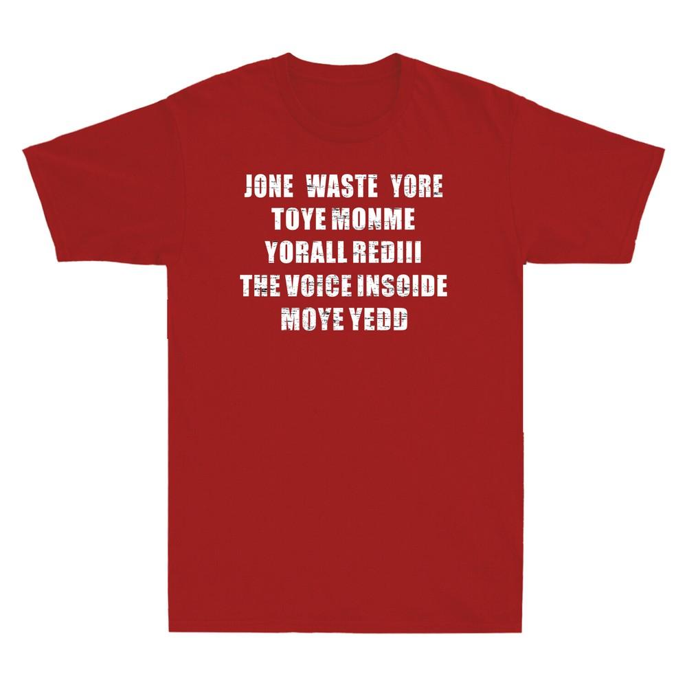 Jone Waste Yore Toye Shirt Funny Jone Waste Your Time Unisex's Short Sleeve T-Shirt