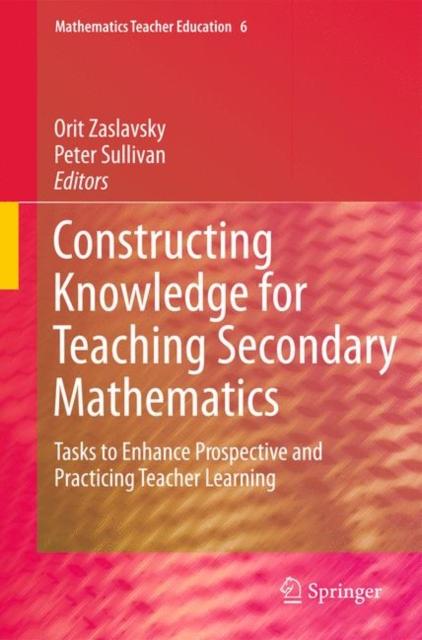 Книга Constructing Knowledge for Teaching Secondary Mathematics : Tasks To Enhance Prospective and Practicing Teacher Learning : 6