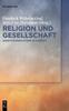 Книга Religion Und Gesellschaft : Sinnstiftungssysteme Im Konflikt