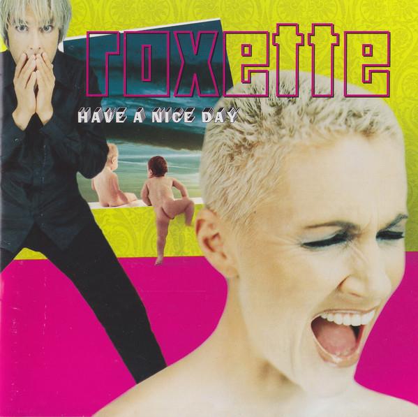CD ROXETTE Have A Nice Day TOCP65156 ROXETTE 1999 Япония Рок Б/У
