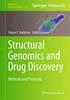 The Structural Genomics and Drug Discovery : Methods and Protocols : 1140 Book