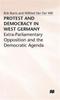 Книга Protest and Democracy In West Germany : Extra-Parliamentary Opposition and the Democratic Agenda