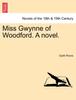 Книга Miss Gwynne of Woodford. a Novel.