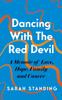 Книга Dancing With The Red Devil: A Memoir of Love, Hope, Family and Cancer