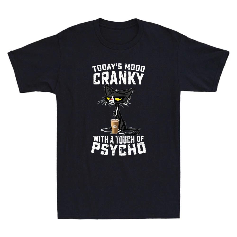 Black Cat Todays Mood Cranky With A Touch Of Psycho Funny Vintage Mens TShirt
