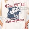 First Of All I'm God's Masterpiece Shirt, Funny Opossum Shirt, Opossum Meme Shirt, Opossum Gift, Opossum Sweatshirt, Opossum Sarcastic Shirt