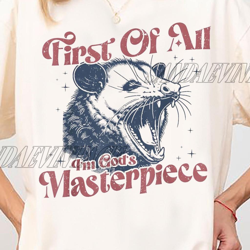 First Of All I'm God's Masterpiece Shirt, Funny Opossum Shirt, Opossum Meme Shirt, Opossum Gift, Opossum Sweatshirt, Opossum Sarcastic Shirt