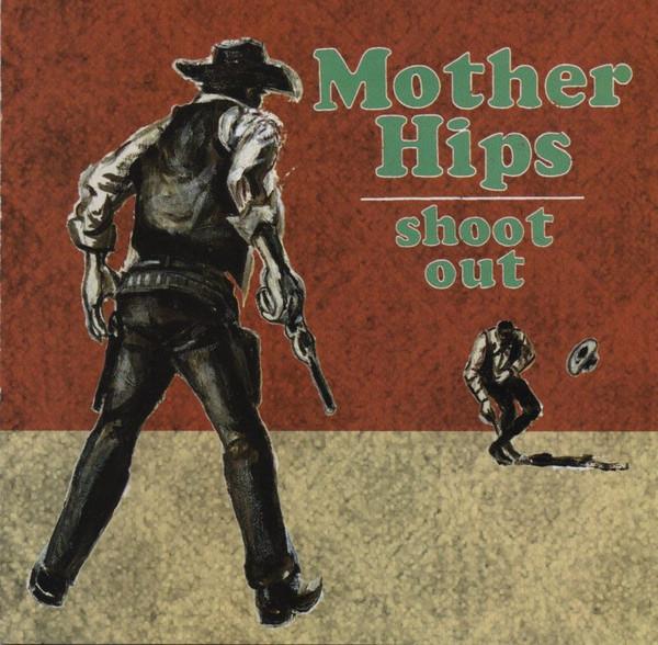 CD MOTHER HIPS - Shoot Out 9431012 Американская Запись 1996 США Рок Б/У