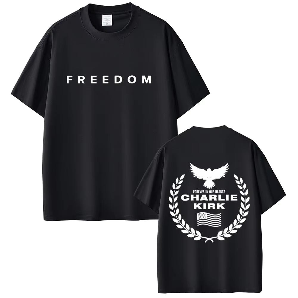 Charlie Kirk Freedom Same Style Print Tshirt Unisex Tribute Memorial American Hero Shortsleeved top Male Patriotic Activism Top