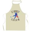 Tablier de cuisine - hockey C'est la vie - Coton épais - Impression France - Liens ajustables