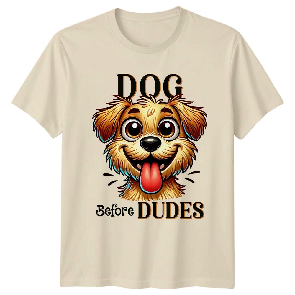 Dog Before Dudes TShirt Dog Humor Dog Lovers Gift For Him And Her