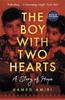 The The Boy with Two Hearts : A Story of Hope Book