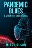 Книга Pandemic Blues & Other Very Short Stories