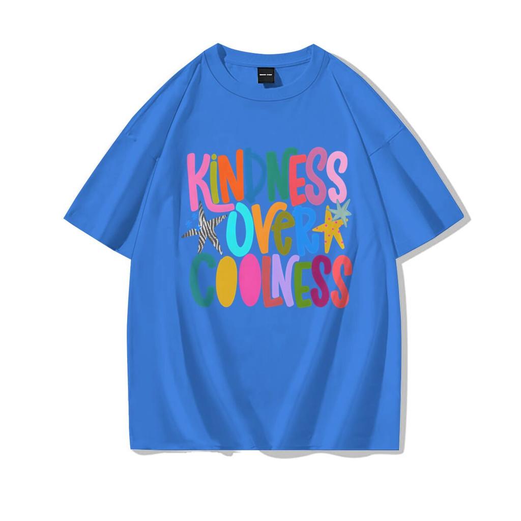 Harajuku Y2k Trend Girls Short Sleeve Tee Kindness Over Coolness Graphic Tee Unisex Clothing 100 Cotton Street Hip Hop T Shirt