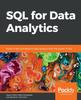 Книга SQL for Data Analytics : Perform Fast and Efficient Data Analysis with the Power of SQL