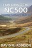 Книга Exploring the NC500 : Travelling Scotland's Route 66