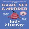 Game Set amp Murder от Джуди Мюррей Твердый переплет 9781398711389