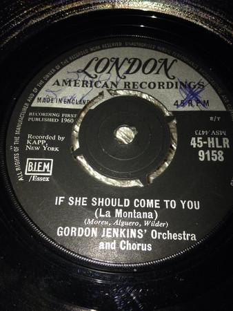 7-дюймовая пластинка GORDON JENKINS & HIS ORCHESTRA & CH - If She Should Come To You (La Monta 45HLR9158 London Records, 1960 UK Поп Б/У