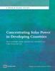 Книга Concentrating Solar Power In Developing Countries : Regulatory and Financial Incentives