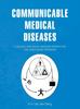 The Communicable Medical Diseases : A Holistic and Social Medicine Perspective for Healthcare Providers Book