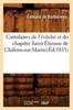 Книга Cartulaires De l'Eveche Et Du Chapitre Saint-Etienne De Chalons-Sur-Marne(ed.1853)