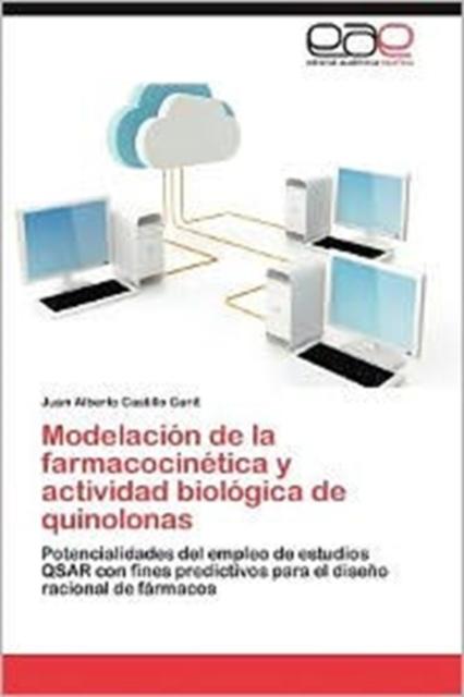 The Modelacion De La Farmacocinetica Y Actividad Biologica De Quinolonas Book