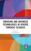 Книга Emerging and Advanced Technologies In Diverse Forensic Sciences