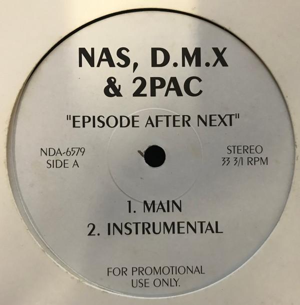 12-дюймовая пластинка NAS, D.M.X & TUPAC / AMERIE, LAUREN - Episode After Next / Why Don't We F NDA6579 Без лейбла США Рэп и хип-хоп/R&B Б/У