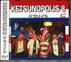 CD KETSUMEISHI - KETSUNOPOLIS 8 AVCD38614 Япония ОбиЯпонская поп/рок Б/у