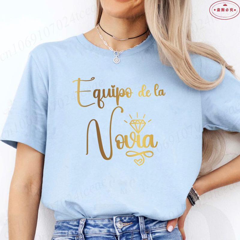 Equipo De La Novia Novia T-shirts: Spanish Women Bachelorette Party Y2k Tops 2026 Fashion Wedding Party Matching Tees for Female