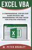 The Excel VBA - A Step-by-Step Comprehensive Guide On Excel VBA Programming Tips and Tricks for Effective Strategies Book